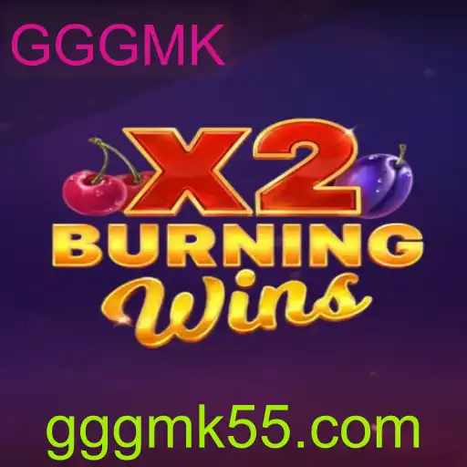 Descubra o Jogo Empolgante BurningWinsX2 com a Palavra-chave GGGMK